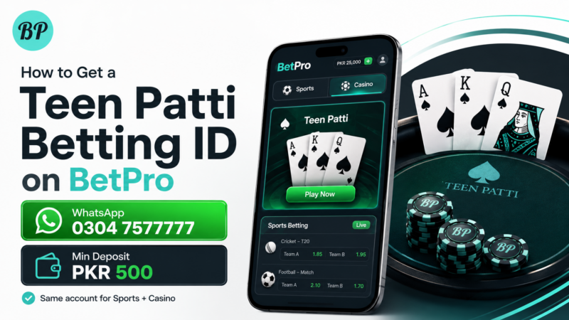 How to Get a Teen Patti Betting ID on BetPro